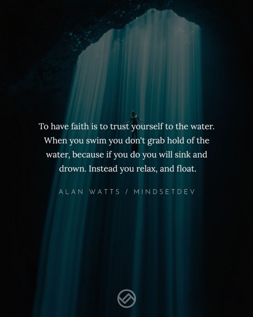 Alan Watts faith quote